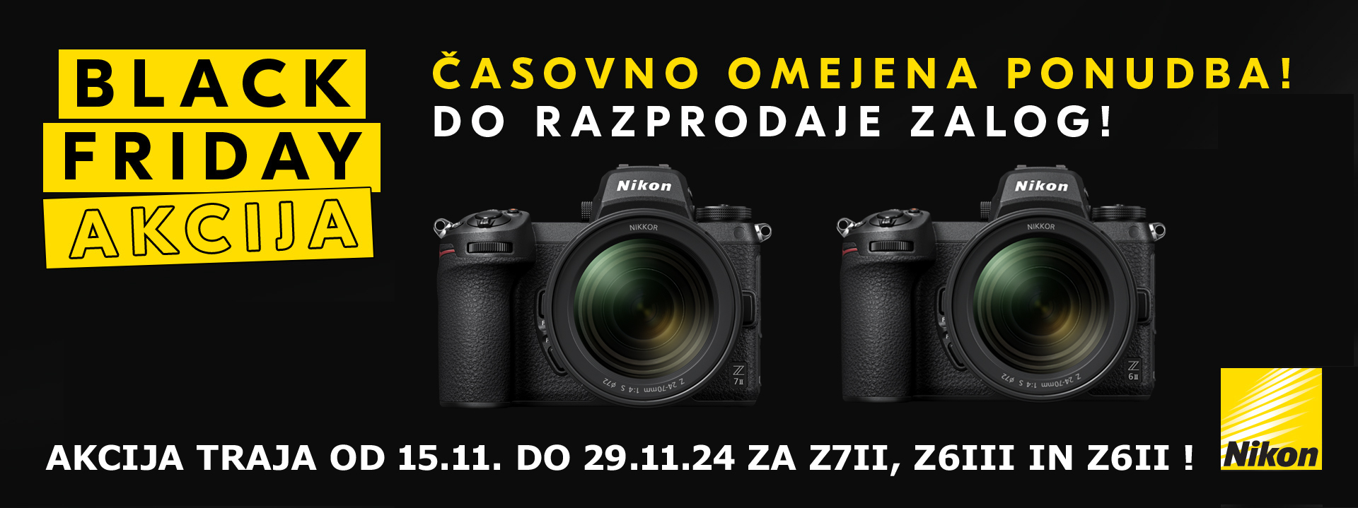 NIKON BLACK FRIDAY 15.11.-29.11.24