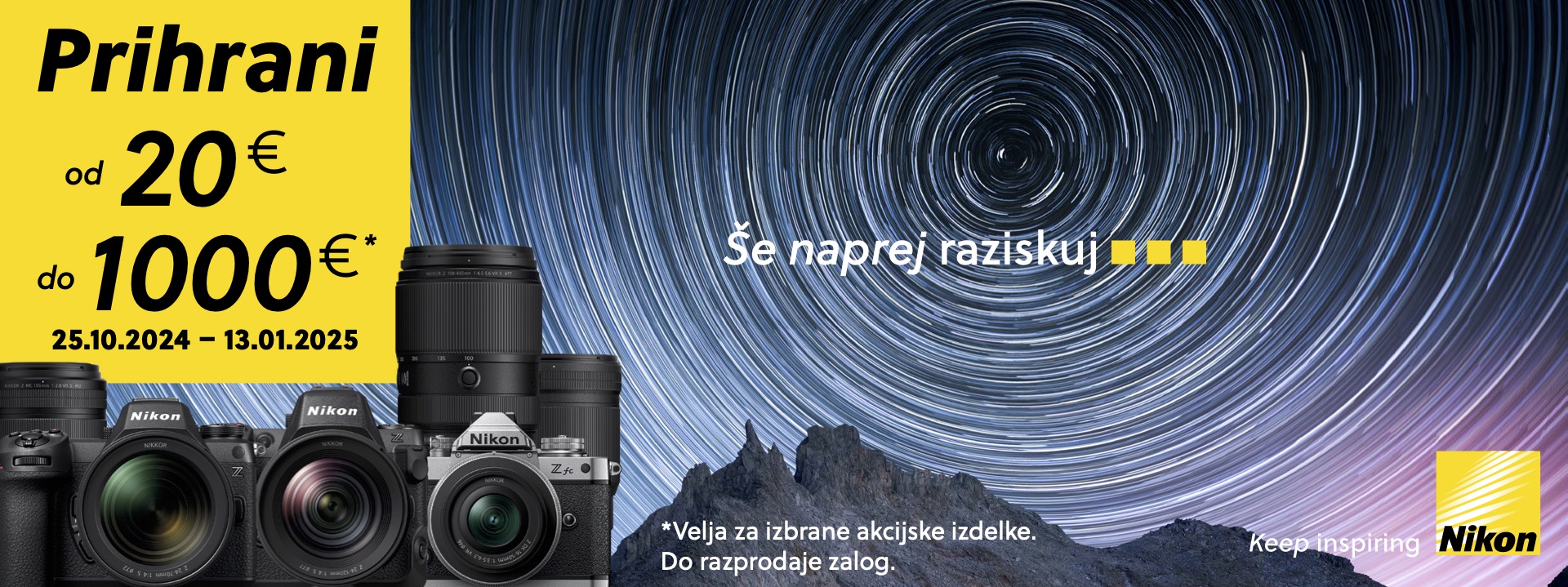 Nikon Prihrani takoj 25.10.-13.1.25