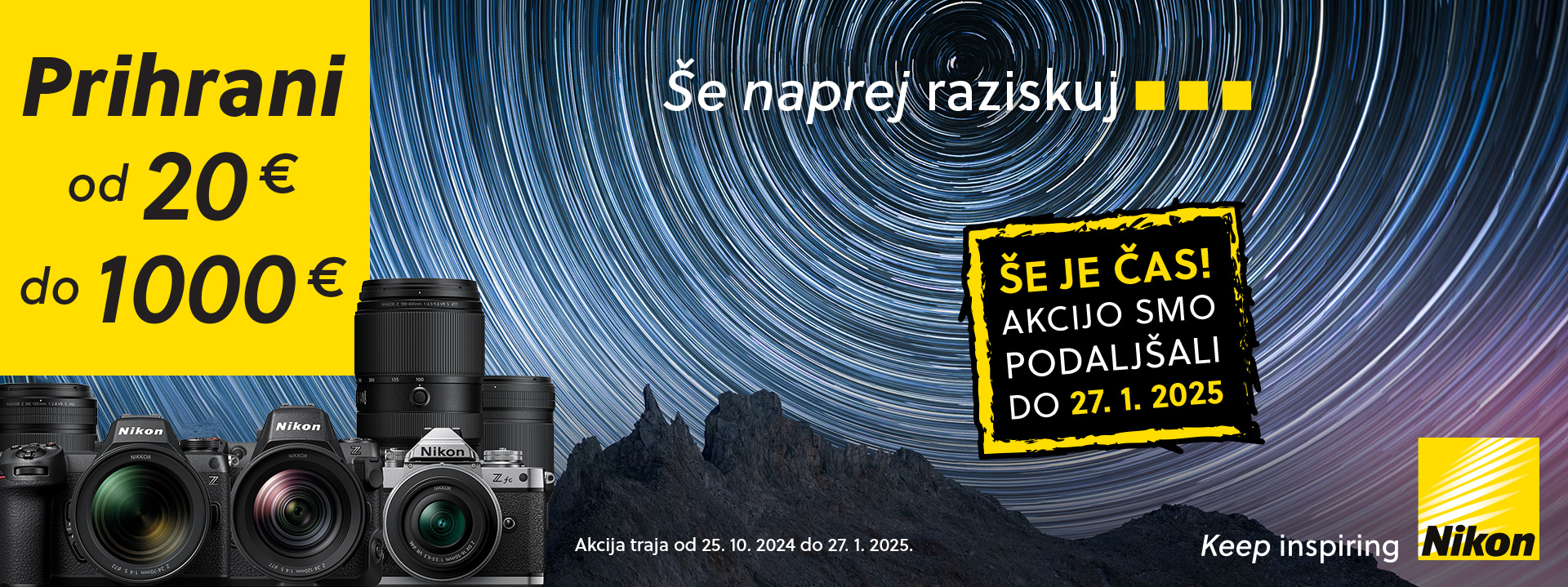 Nikon Prihrani takoj 25.10.-27.1.25