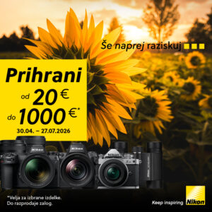 Nikon prihrani takoj 30.4.-27.7.26